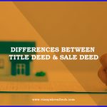 Differences Between Title Deed and Sale Deed