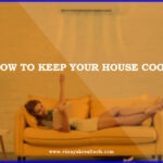 how to keep your house cool