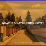 What Is a Gated Community