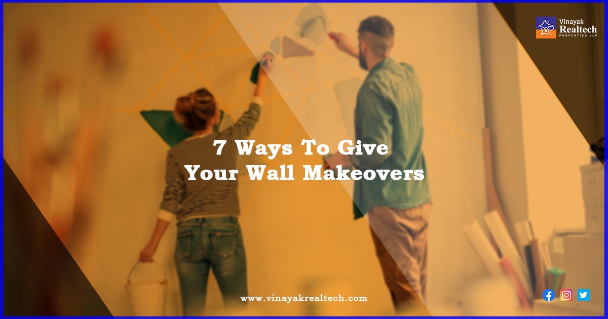7 Ways To Give Your Wall Makeovers