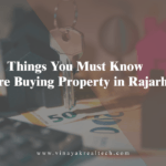 Things You Must Know Before Buying Property in Rajarhat