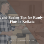Benefits and Buying Tips for Ready-to-move Flats in Kolkata