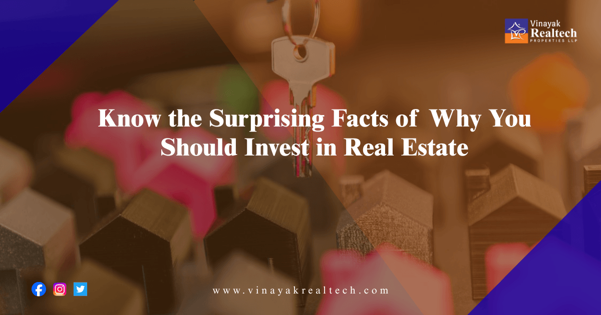 Know the Surprising Facts of Why You Should Invest in Real Estate