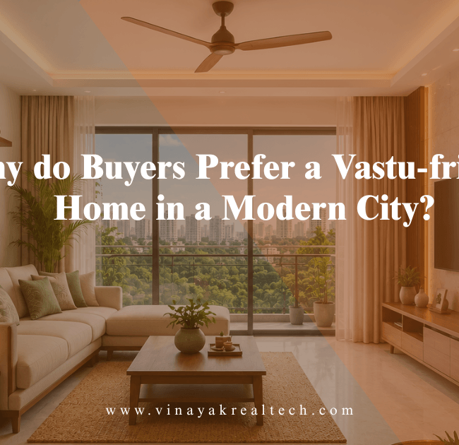 Why do Buyers Prefer a Vastu-friendly Home in a Modern City?